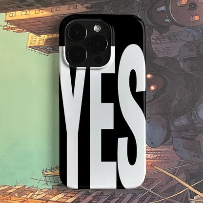 NO And YES Personalized Art Black And White Letters Phone Case For IPhone 16 15 14 13 12 11 Pro Max X XS XR 7 8 Plus Cover Case