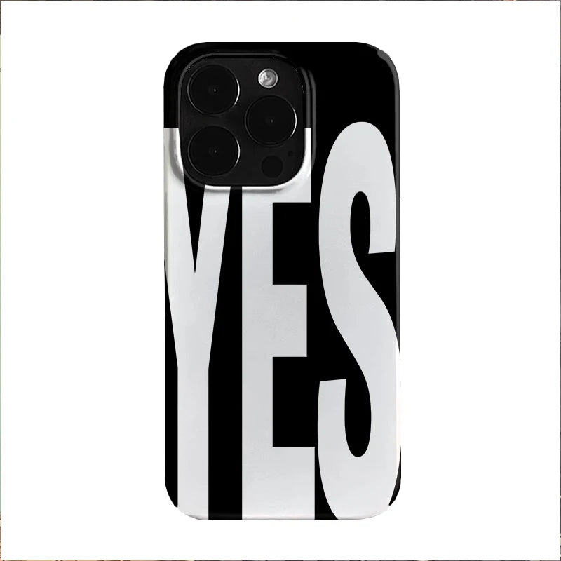 NO And YES Personalized Art Black And White Letters Phone Case For IPhone 16 15 14 13 12 11 Pro Max X XS XR 7 8 Plus Cover Case